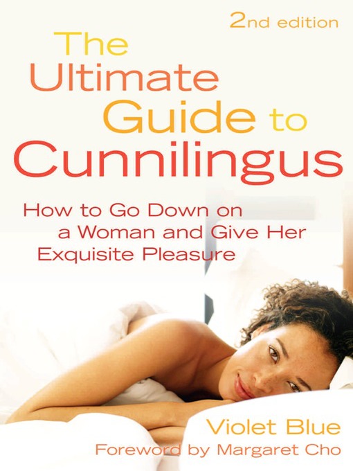 Title details for The Ultimate Guide to Cunnilingus by Violet Blue - Available